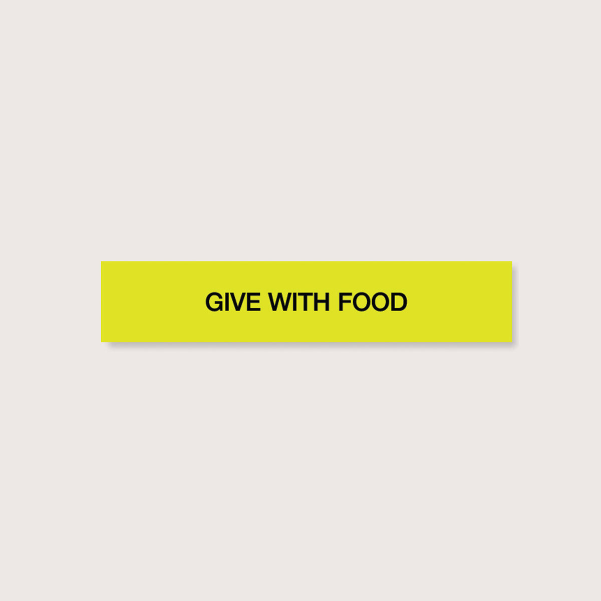 CAUTIONARY STICKER - CS10 Give with Food