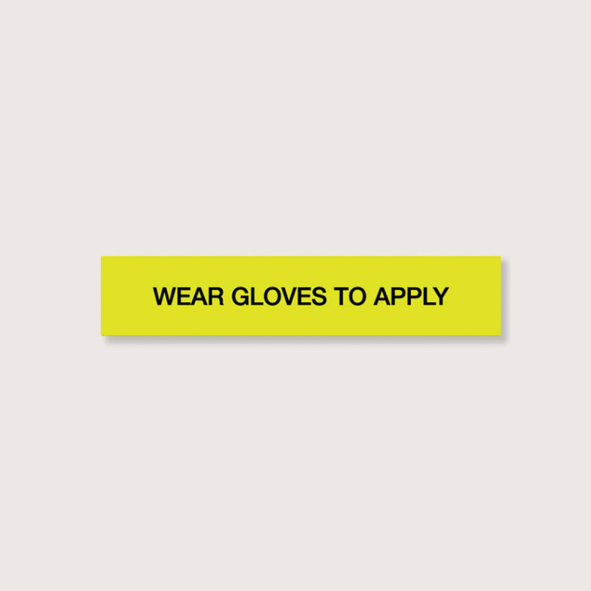 CAUTIONARY STICKER - CS04 Wear gloves to apply