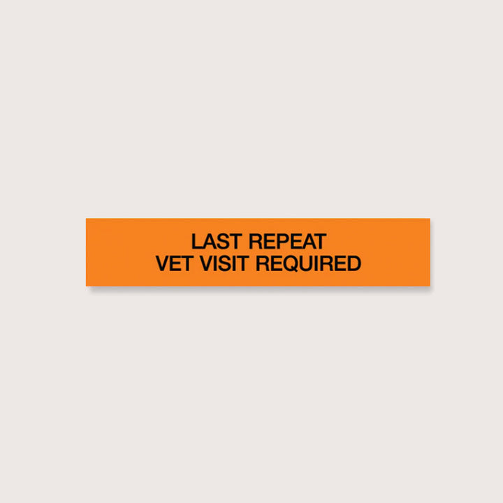 Last Repeat Vet Visit Required CS06 - WHOLESALE (MOQ 20)