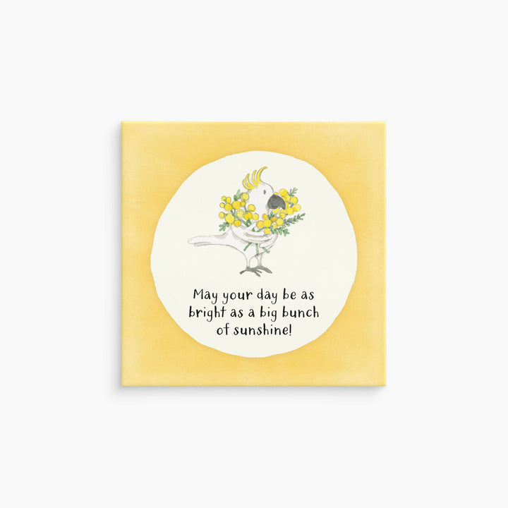 Twigseeds Magnet - May your day be as bright as a big bunch of sunshine!